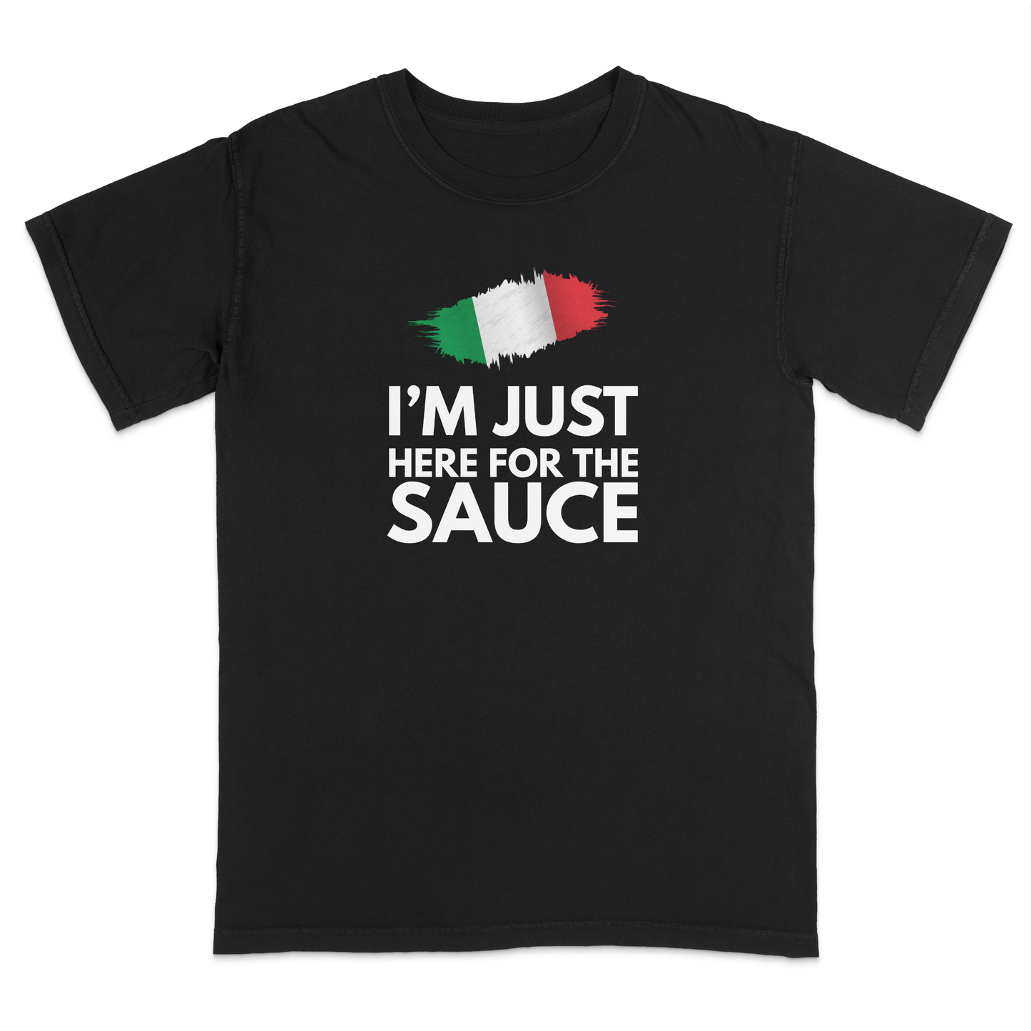 Funny Italian heritage t-shirt featuring the phrase “I’m Just Here for the Sauce” in bold white lettering with an Italian flag brushstroke graphic, perfect for Italian food lovers, family gatherings, pasta nights, and casual everyday wear.