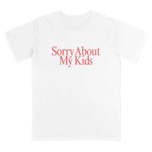 White t-shirt with 'Sorry About My Kids' text in red on a light gray background