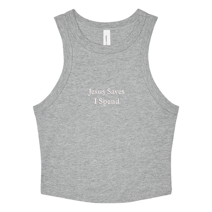Gray crop tank top with 'Jesus Saves I Spend' text on a white background