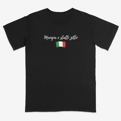 Black Italian heritage graphic tee featuring the phrase “Mangia e statti zitto” with a distressed Italian flag graphic, blending classic Italian humor, family culture, and minimalist everyday style.