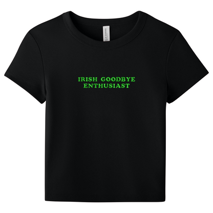 Irish Goodbye Enthusiast Baby Tee