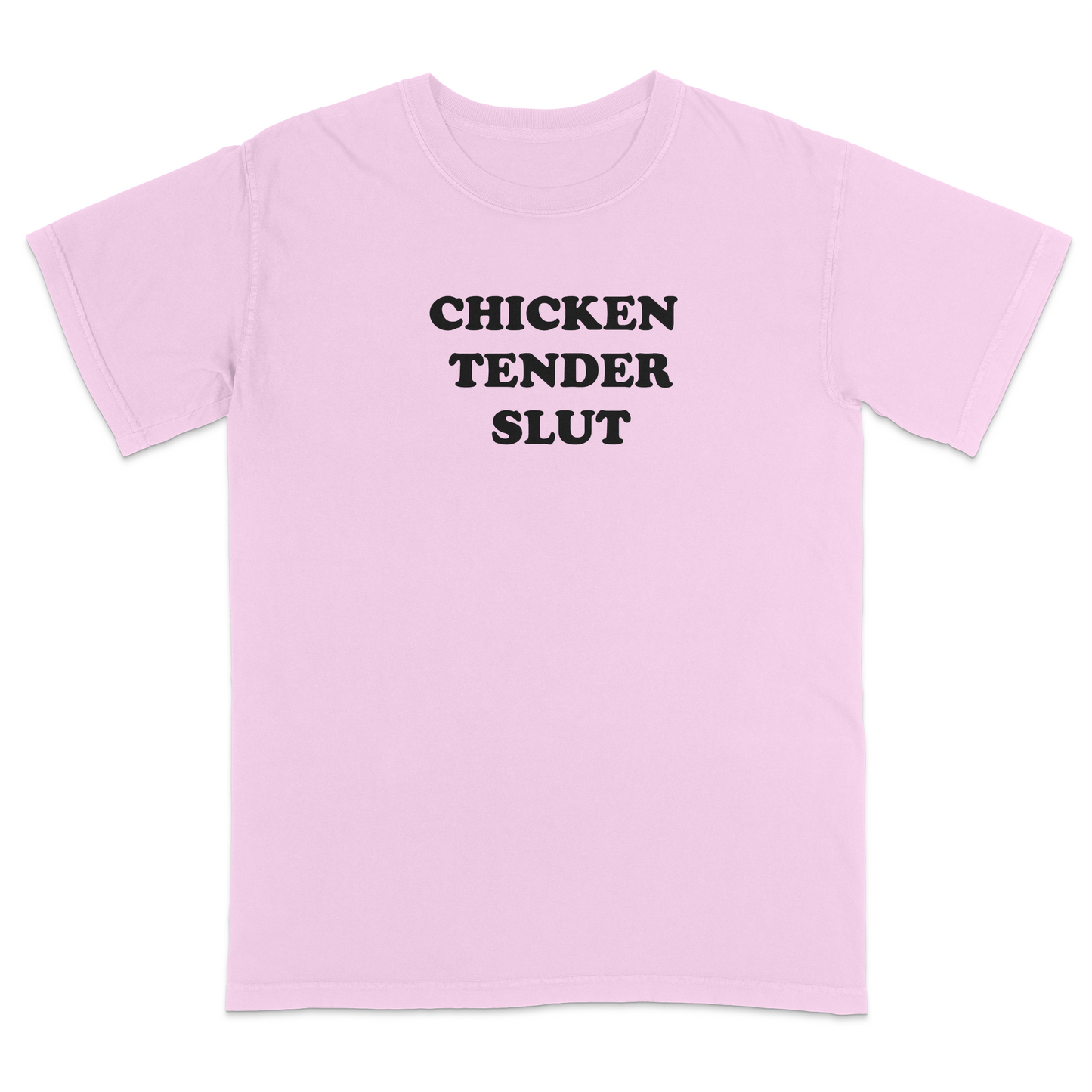 Front view of a blossom graphic t-shirt featuring the bold black stacked phrase "CHICKEN TENDER SLUT" in large retro bubble lettering across the upper chest. The minimalist design uses clean vintage-inspired typography with strong contrast against the black fabric, creating a humorous foodie-themed statement tee with a playful, sarcastic aesthetic.