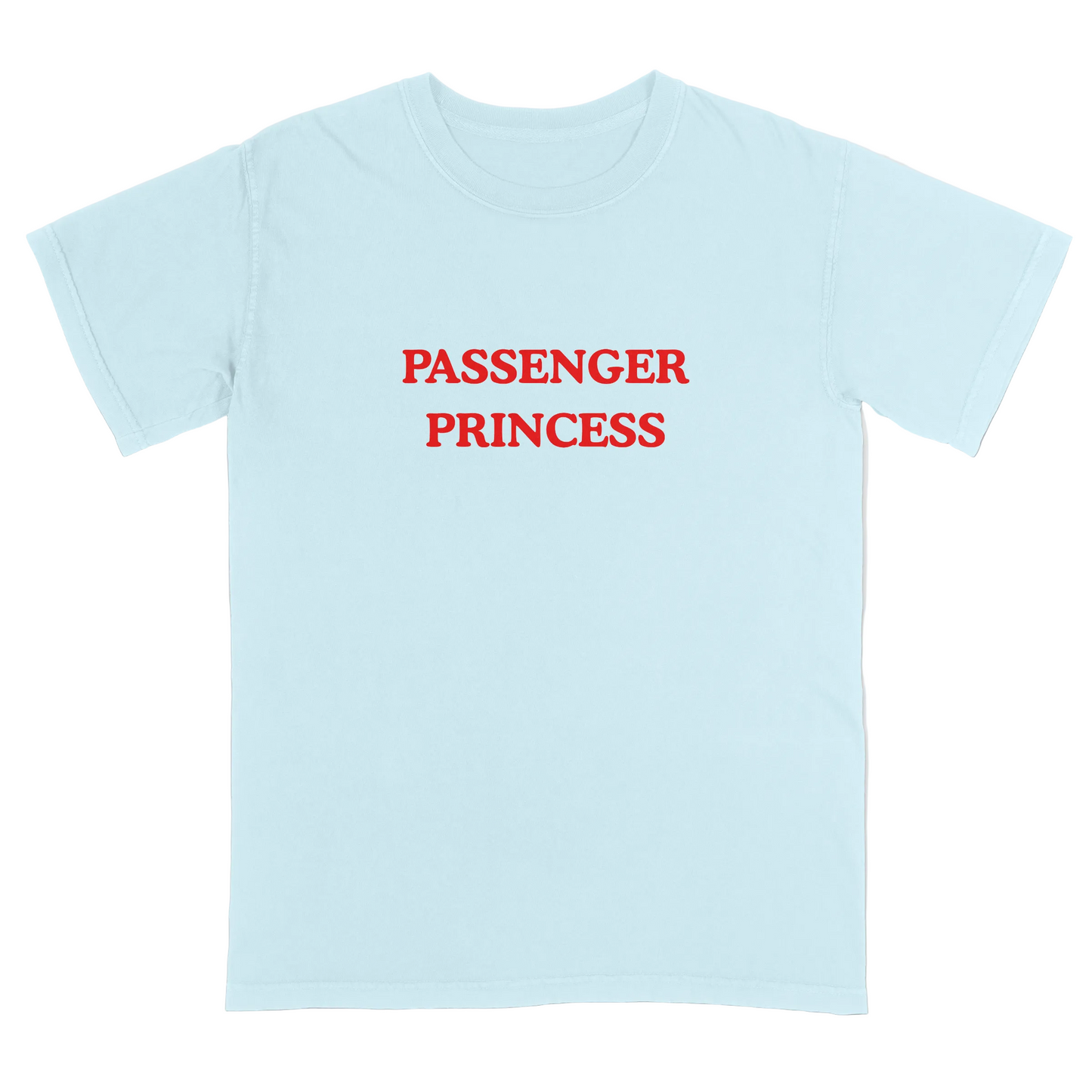 Light blue t-shirt with 'Passenger Princess' text in red on a light gray background
