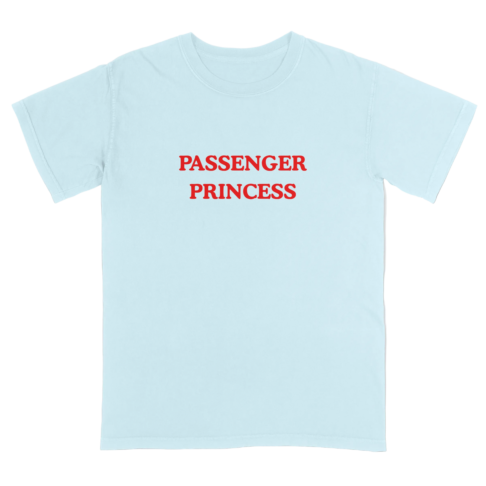 Light blue t-shirt with 'Passenger Princess' text in red on a light gray background