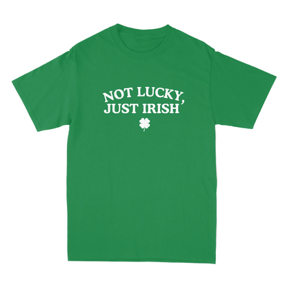 Green t-shirt with 'Not Lucky, Just Irish' text and shamrock on a white background