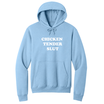 Front view of a light blue pullover hoodie featuring the bold white stacked phrase "CHICKEN TENDER SLUT" in large retro bubble lettering centered on the chest. The minimalist design contrasts sharply against the black fabric for a clean, eye-catching look, creating a funny foodie-themed hoodie with vintage-inspired typography and a playful sarcastic aesthetic.