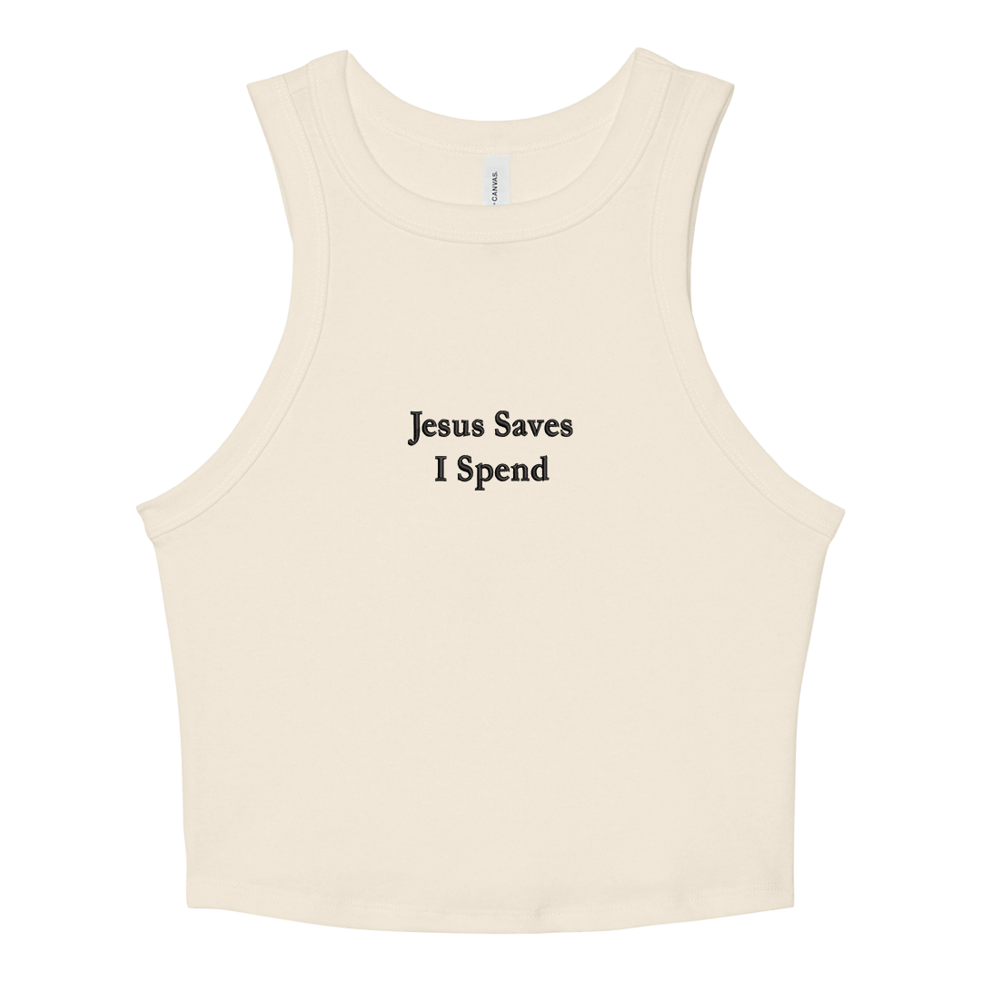 Natural crop tank top with 'Jesus Saves I Spend' text on a white background