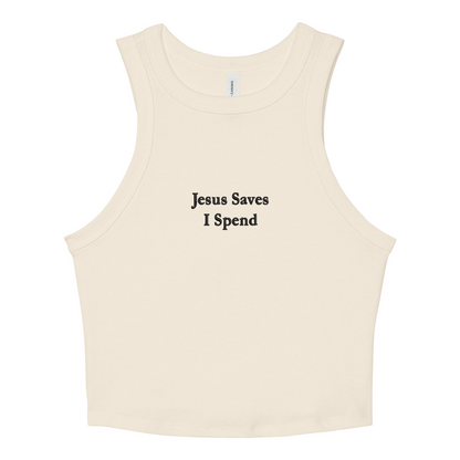 Natural crop tank top with 'Jesus Saves I Spend' text on a white background