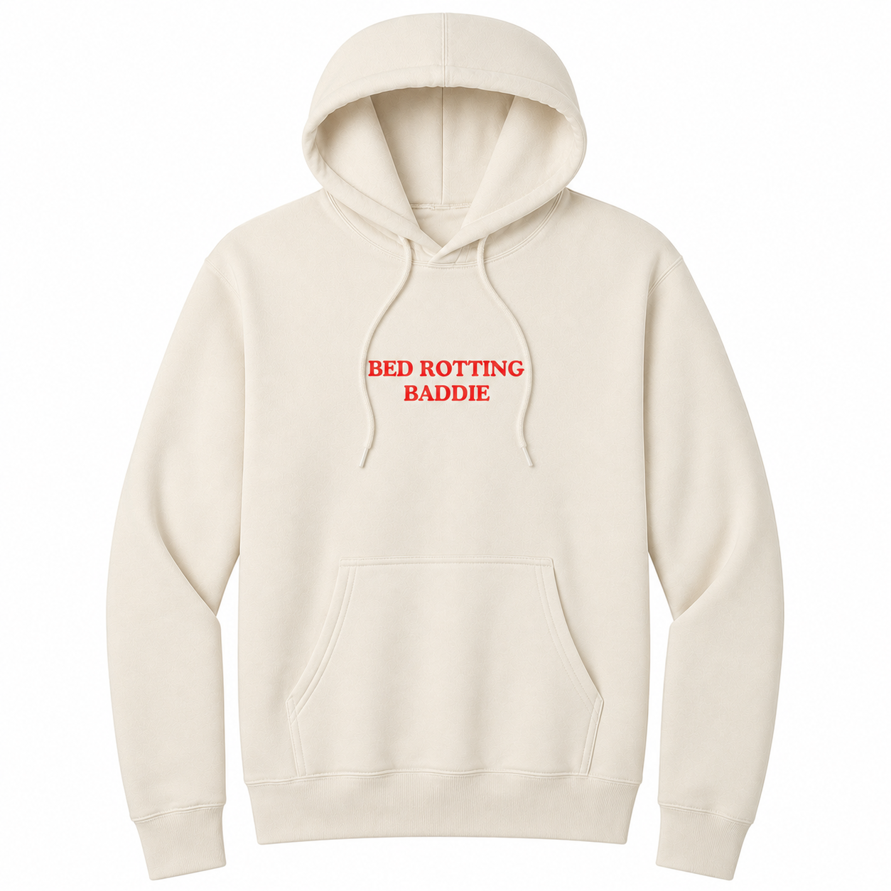 Front view of a natural pullover hoodie featuring the phrase "BED ROTTING BADDIE" in small vintage-style red lettering centered on the chest. This minimalist graphic hoodie blends cozy comfort with trendy Gen Z humor, making it perfect for casual lounging and everyday wear.