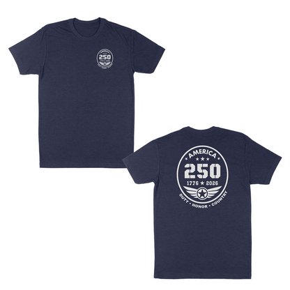 Navy patriotic America 250 anniversary t-shirt featuring a small front chest badge and large back emblem with “1776–2026” commemorative design, aviation-inspired wing graphic, and “Duty • Honor • Country” military tribute text.