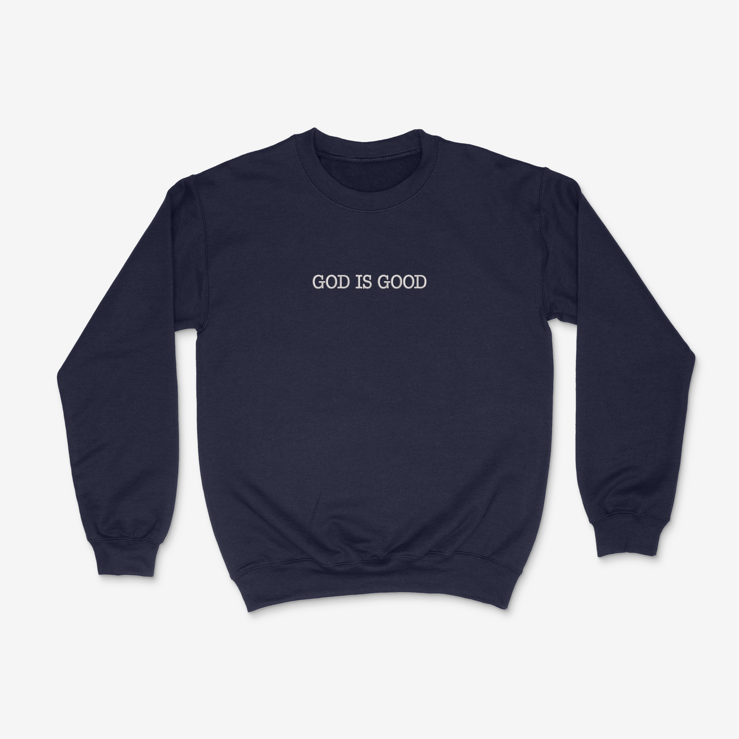 Navy sweatshirt with 'GOD IS GOOD' text on a white background