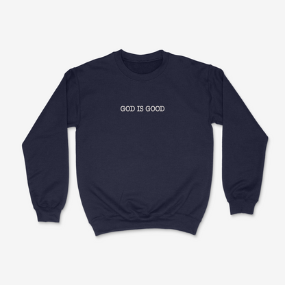 Navy sweatshirt with 'GOD IS GOOD' text on a white background