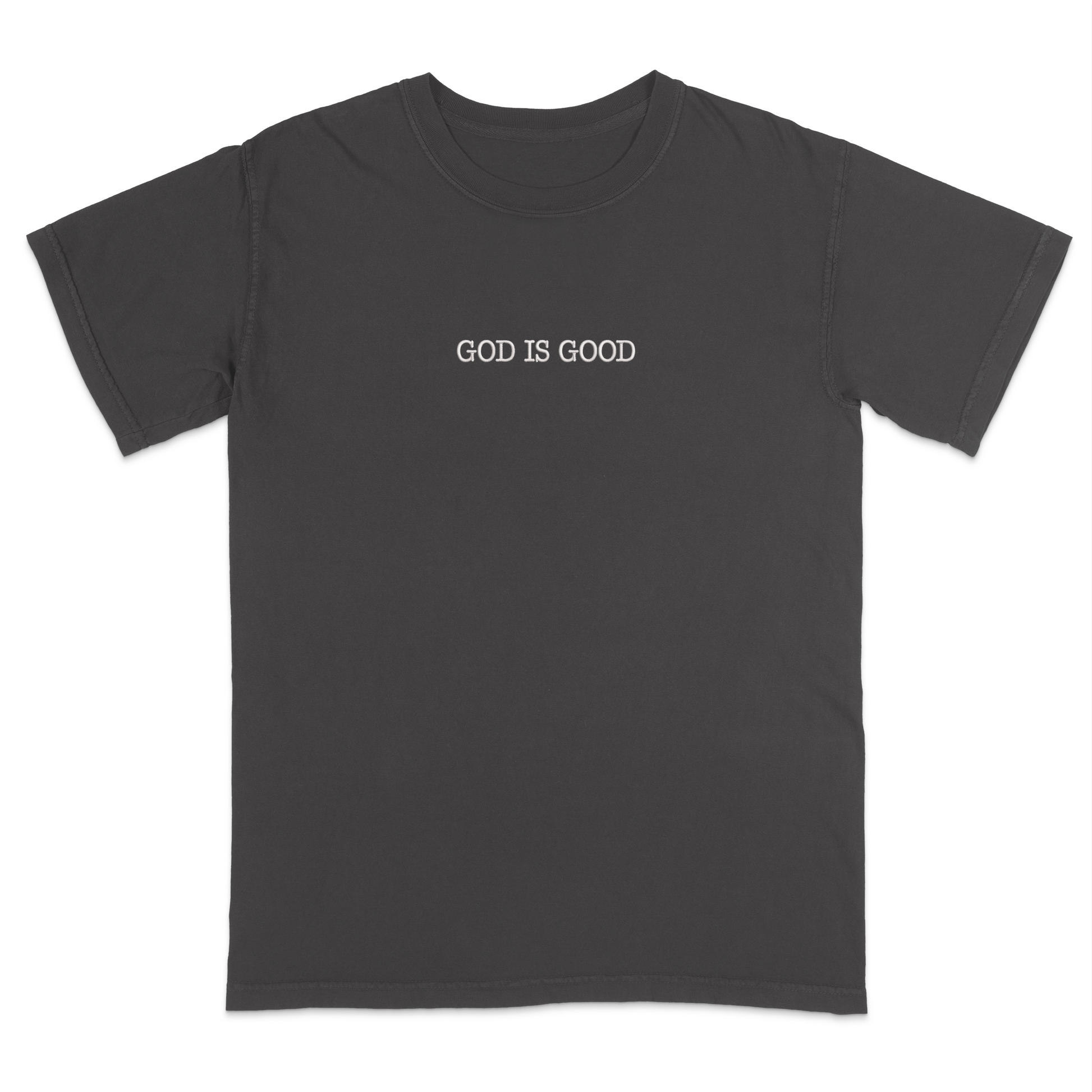 Dark grey t-shirt with 'GOD IS GOOD' text on a white background