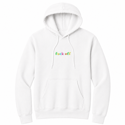 Front view of a white pullover hoodie featuring the phrase "fuck off" in small lowercase letters across the chest. Each letter is embroidered in a different bright color, creating a subtle rainbow-inspired design with a clean, minimalist look. The drawstrings naturally drape over the graphic for a realistic product mockup. A bold adult hoodie with colorful typography, casual streetwear style, and sarcastic humor.