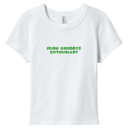 Irish Goodbye Enthusiast Baby Tee
