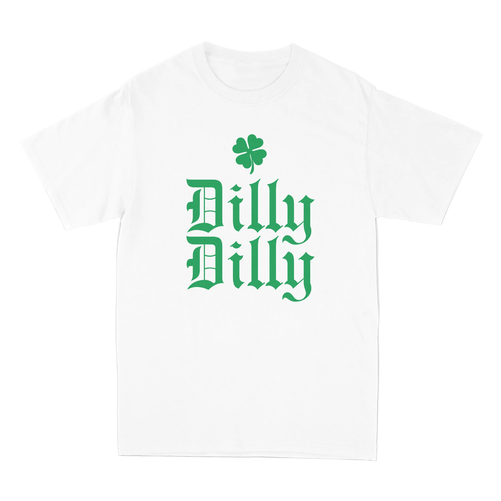 White t-shirt with 'Dilly Dilly' text and clover leaf design on a white background