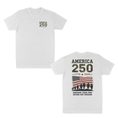 White patriotic America 250 t-shirt featuring a small front chest graphic and large back design with distressed American flag, military silhouettes, “1776–2026” anniversary artwork, and “Honoring Those Who Defend Our Freedom” tribute message.