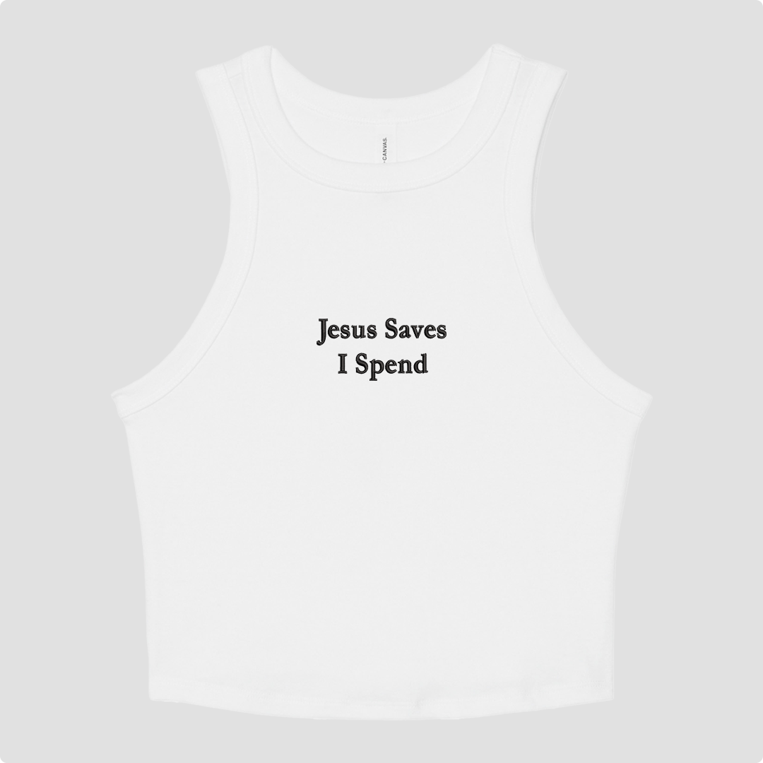 White crop tank top with 'Jesus Saves I Spend' text on a white background
