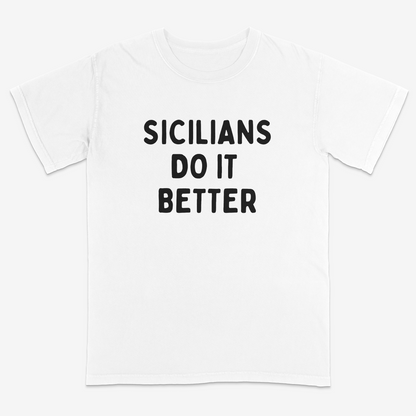 White t-shirt with 'SICILIANS DO IT BETTER' text on a white background