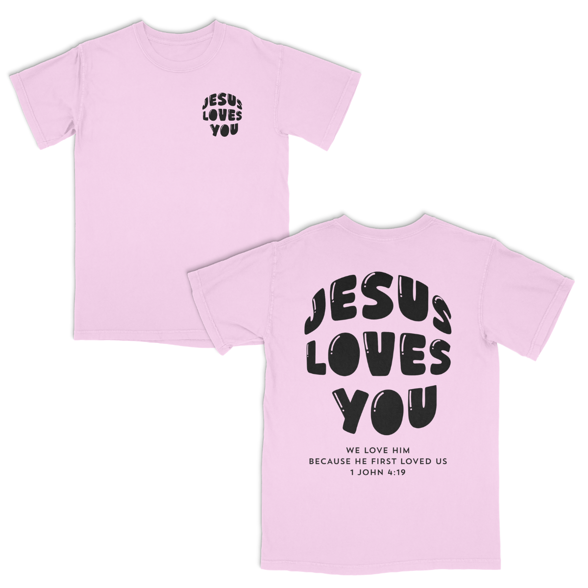 Pink t-shirt with 'Jesus Loves You' text on front and back